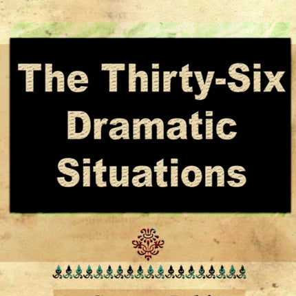 The Thirty Six Dramatic Situations