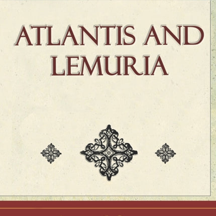 Atlantis and Lemuria - 1911