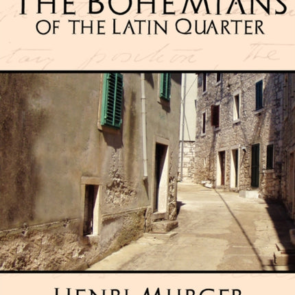 The Bohemians of the Latin Quarter