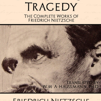 The Complete Works of Friedrich Nietzsche