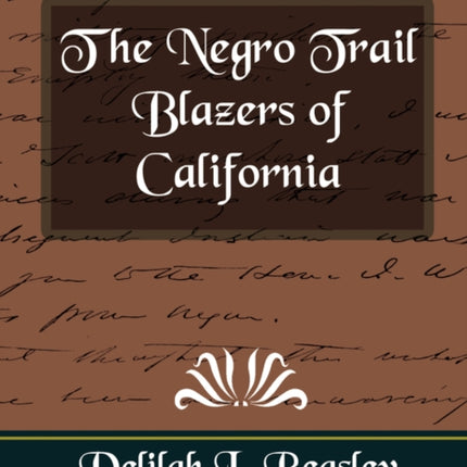 The Negro Trail Blazers of California
