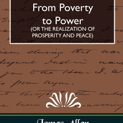 From Poverty to Power (or the Realization of Prosperity and Peace)