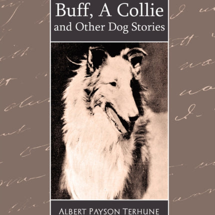 Buff, a Collie and Other Dog Stories