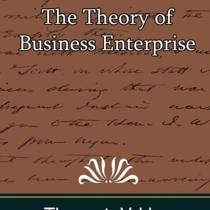 The Theory of Business Enterprise
