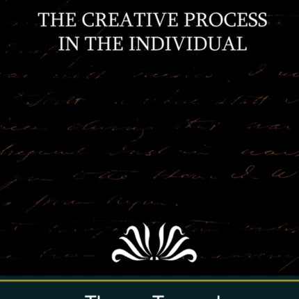 The Creative Process in the Individual (New Edition)