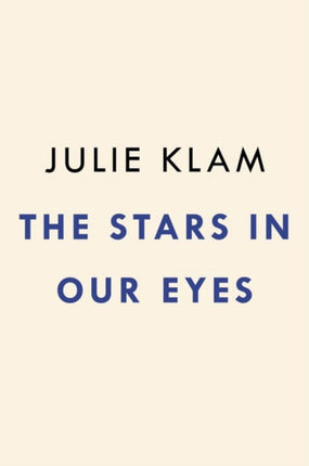The Stars In Our Eyes: The Famous, the Infamous,