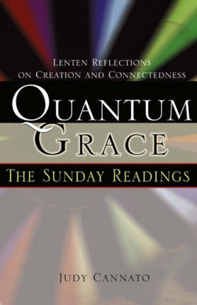 Quantum Grace: The Sunday Readings