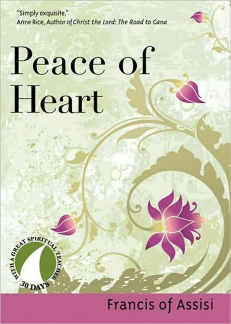 Peace of Heart: Francis of Assisi