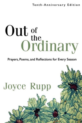 Out of the Ordinary: Prayers, Poems and Reflections for Every Season