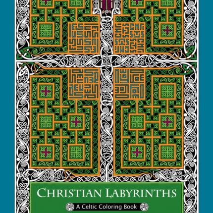 Christian Labyrinths: A Celtic Coloring Book