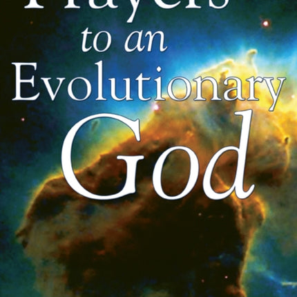 Prayers to an Evolutionary God