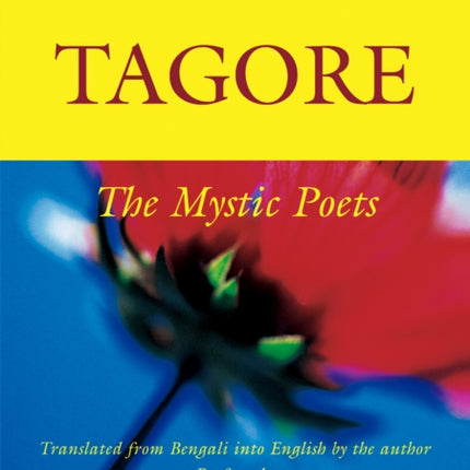 Tagore: The Mystic Poets