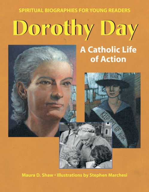 Dorothy Day: A Catholic Life in Action