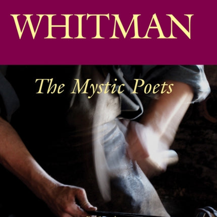 Whitman: The Mystic Poets