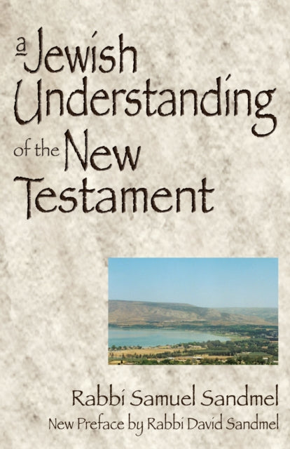 A Jewish Understanding of the New Testament