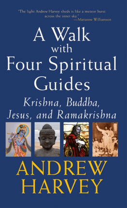 A Walk with Four Spiritual Guides: Krishna Buddha