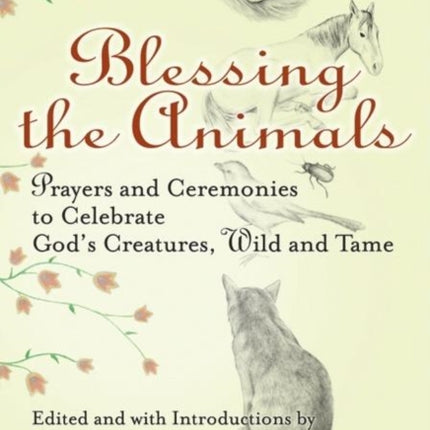 Blessing the Animals: Prayers and Ceremonies to