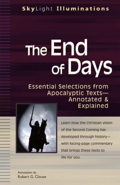 The End of Days: Essential Selections from Apocalyptic Texts Annotated & Explained