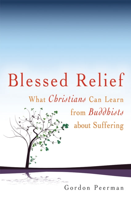 Blessed Relief: What Christians Can Learn from