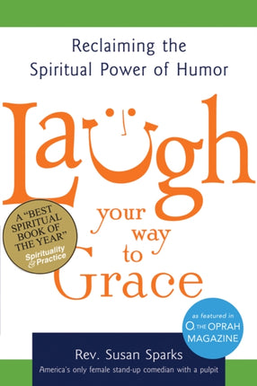 Laugh Your Way to Grace: Reclaiming the Spiritual
