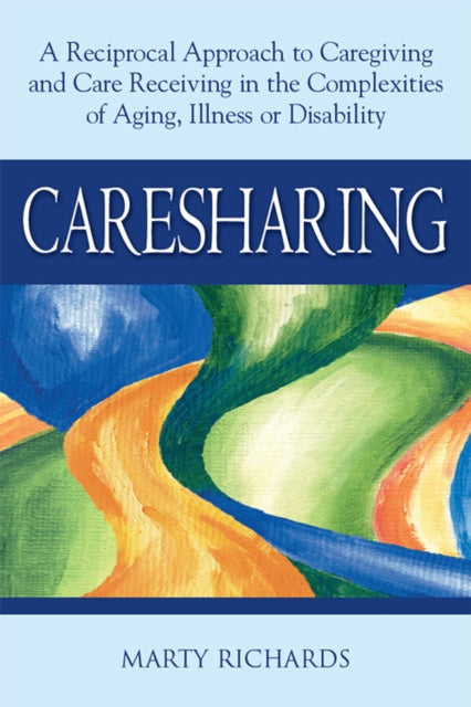 Caresharing: A Reciprocal Approach to Caregiving