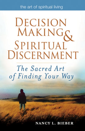 Decision Making & Spiritual Discernemnt: The