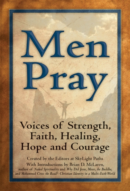 Men Pray: Voices of Strength, Faith, Healing ,