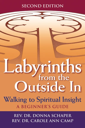 Labyrinths Form the Outide in: Walking to