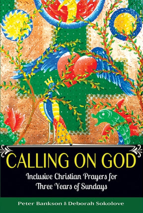 Calling on God: Inclusive Christian Prayers for