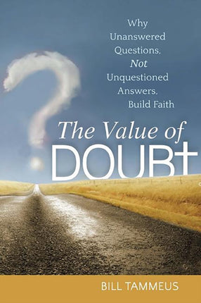 The Value of Doubt: Why Unanswered Questions, Not