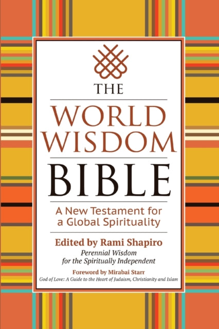 The World Wisdom Bible: A New Testament for a