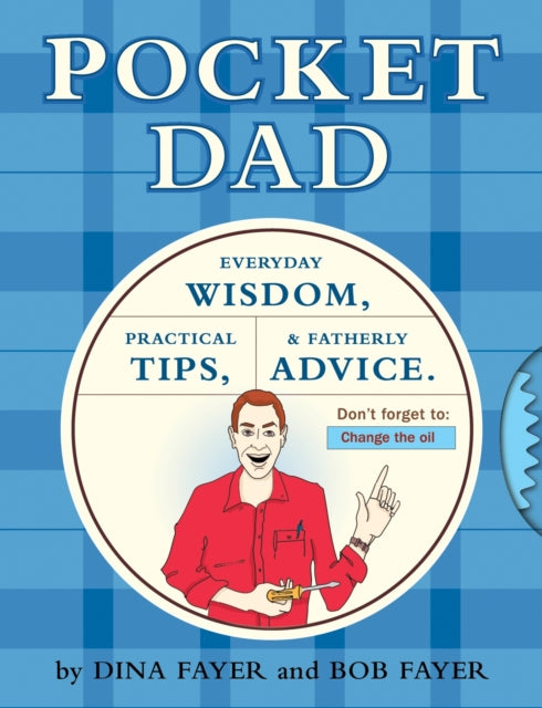 Pocket Dad: Everyday Wisdom, Practical Tips, & Fatherly Advice