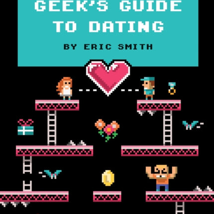 The Geek's Guide to Dating