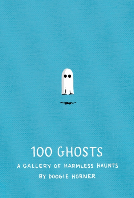 100 Ghosts: A Gallery of Harmless Haunts