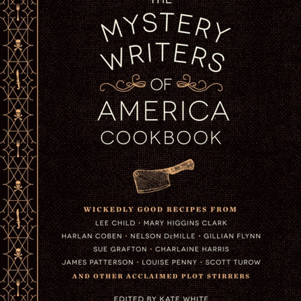 The Mystery Writers of America Cookbook: Wickedly Good Meals and Desserts to Die For