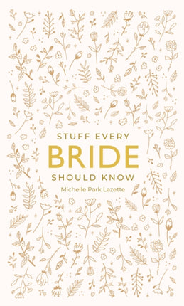 Stuff Every Bride Should Know