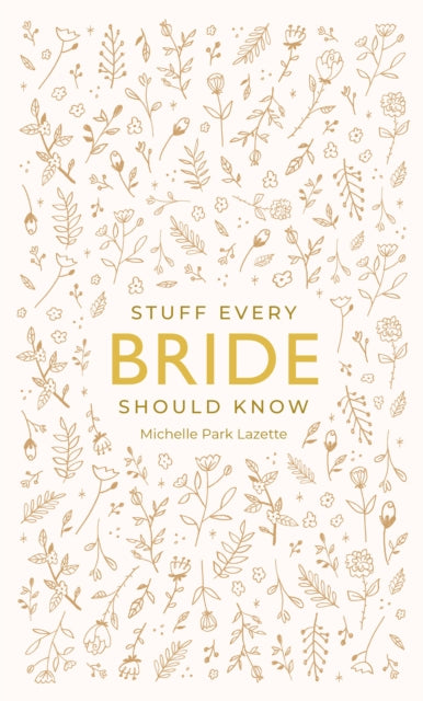 Stuff Every Bride Should Know