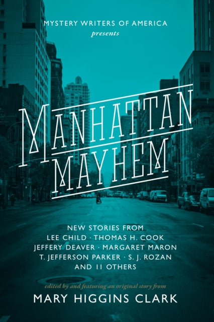 Manhattan Mayhem: New Crime Stories from Mystery Writers of America New Crime Stories from Mystery Writers of America