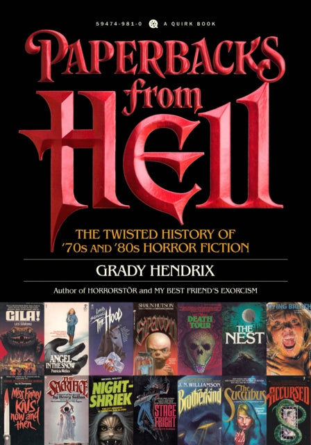 Paperbacks from Hell: The Twisted History of '70s and '80s Horror Fiction