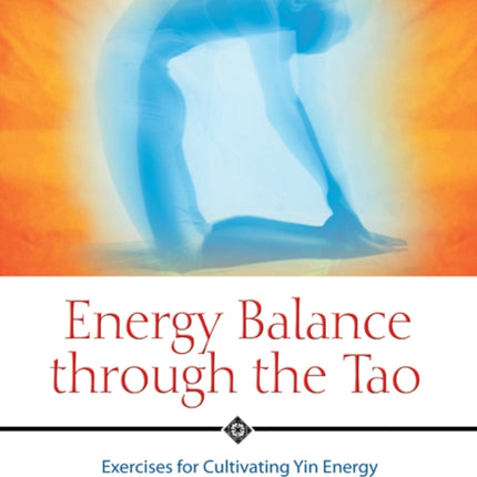 Energy Balance Through the Tao