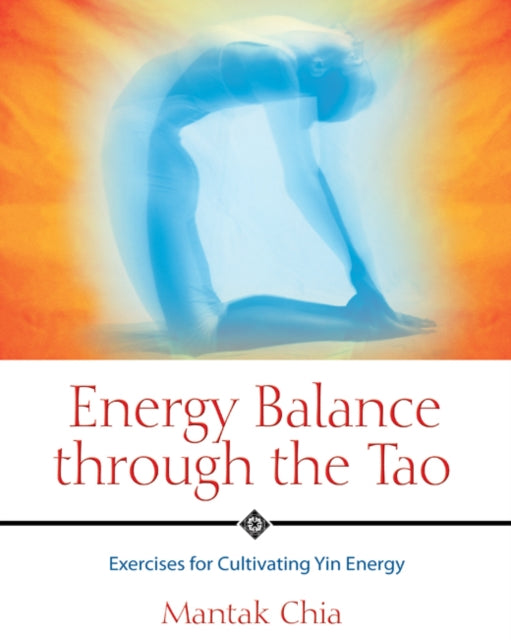 Energy Balance Through the Tao