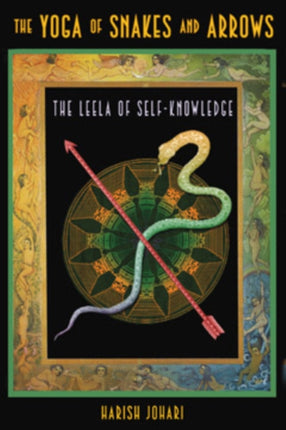 The Yoga of Snakes and Ladders: The Leela of Self-Knowledge