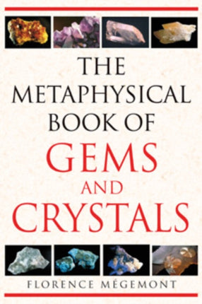 The Metaphysical Book of Gems and Crystals