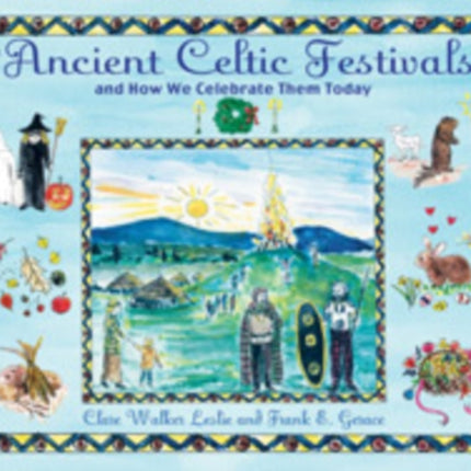 The Ancient Celtic Festivals: and How We Celebrate Them Today