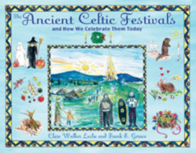 The Ancient Celtic Festivals: and How We Celebrate Them Today