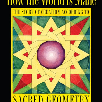 How the World Is Made: The Story of Creation