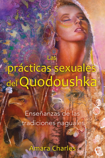 Las Prácticas Sexuales del Quodoushka: Enseñanzas