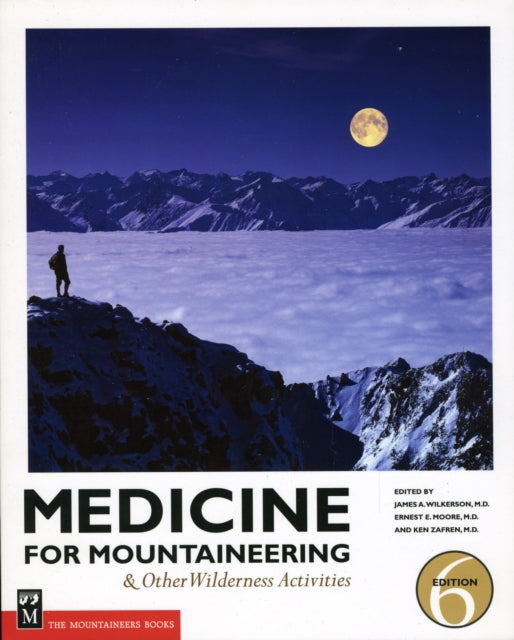 Medicine for Mountaineering: And Other Wilderness Activities