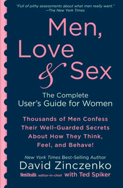 Men, Love & Sex: The Complete User's Guide for Women