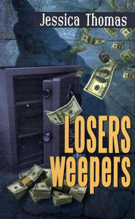 Losers, Weepers